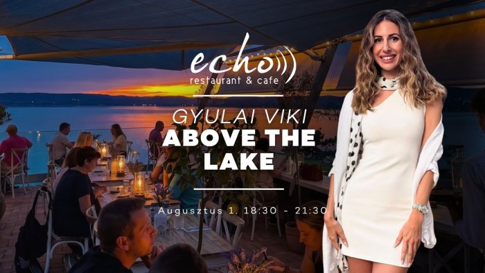 ABOVE THE LAKE // Gyulai Vikivel