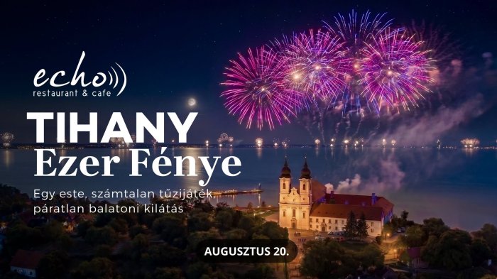 Tihany Ezer Fénye // AUGUSZTUS 20. A Balaton felett